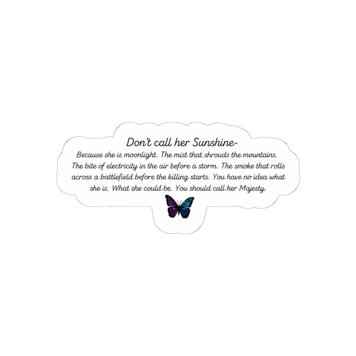 Quicksilver Callie Hart Quote Don't call her sunshine