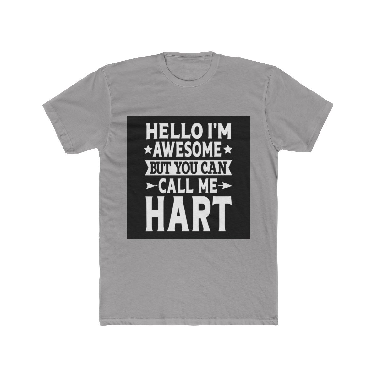 Hart Funny First Name Hello I'm Awesome Call Me Ha T Shirt | Callie Hart